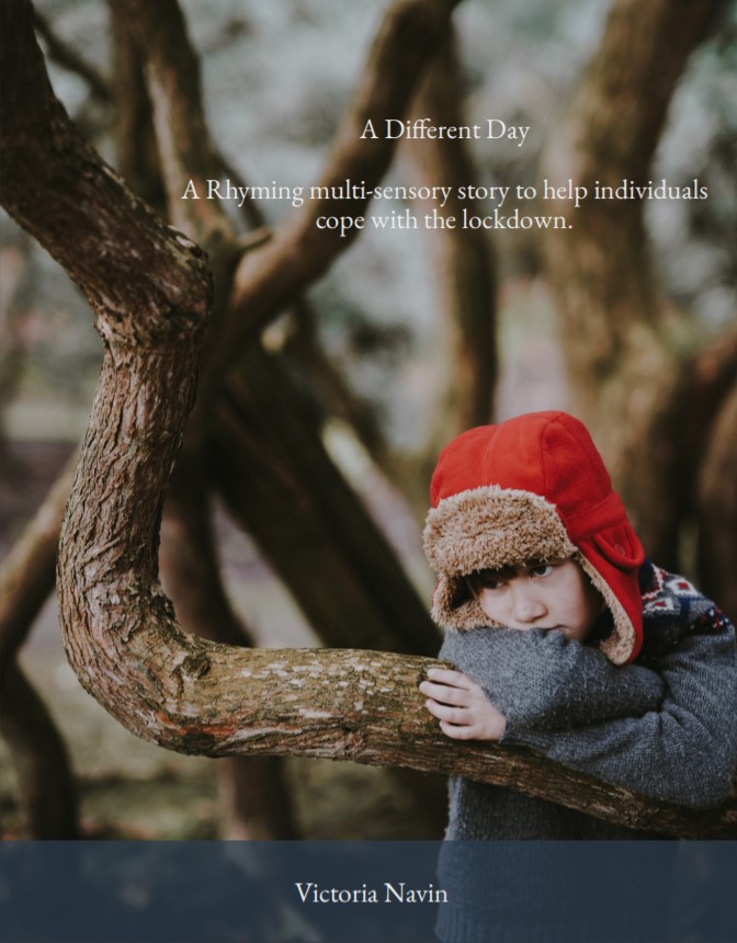 A Different Day – A Multisensory Poem to help Individuals with SEN (3-19) understand Lockdown (Covid-19)