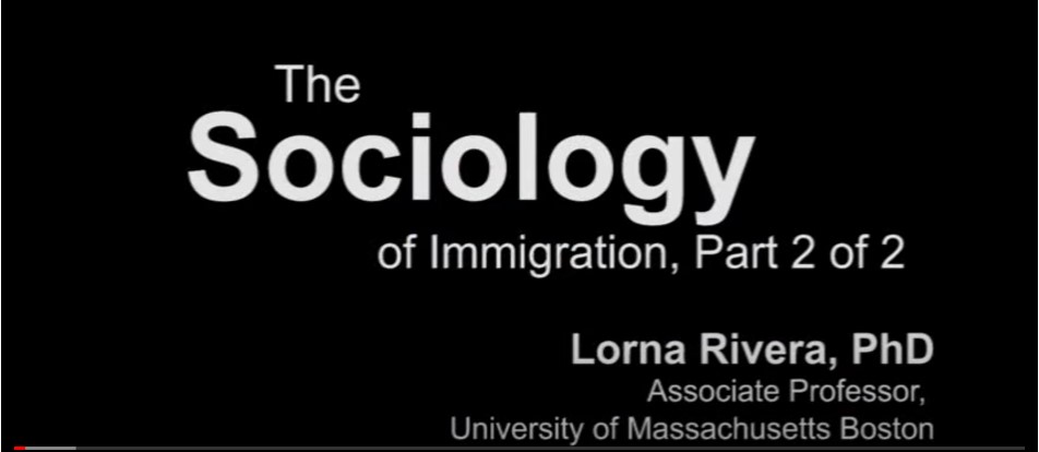 Sociology of Immigration, Part 2