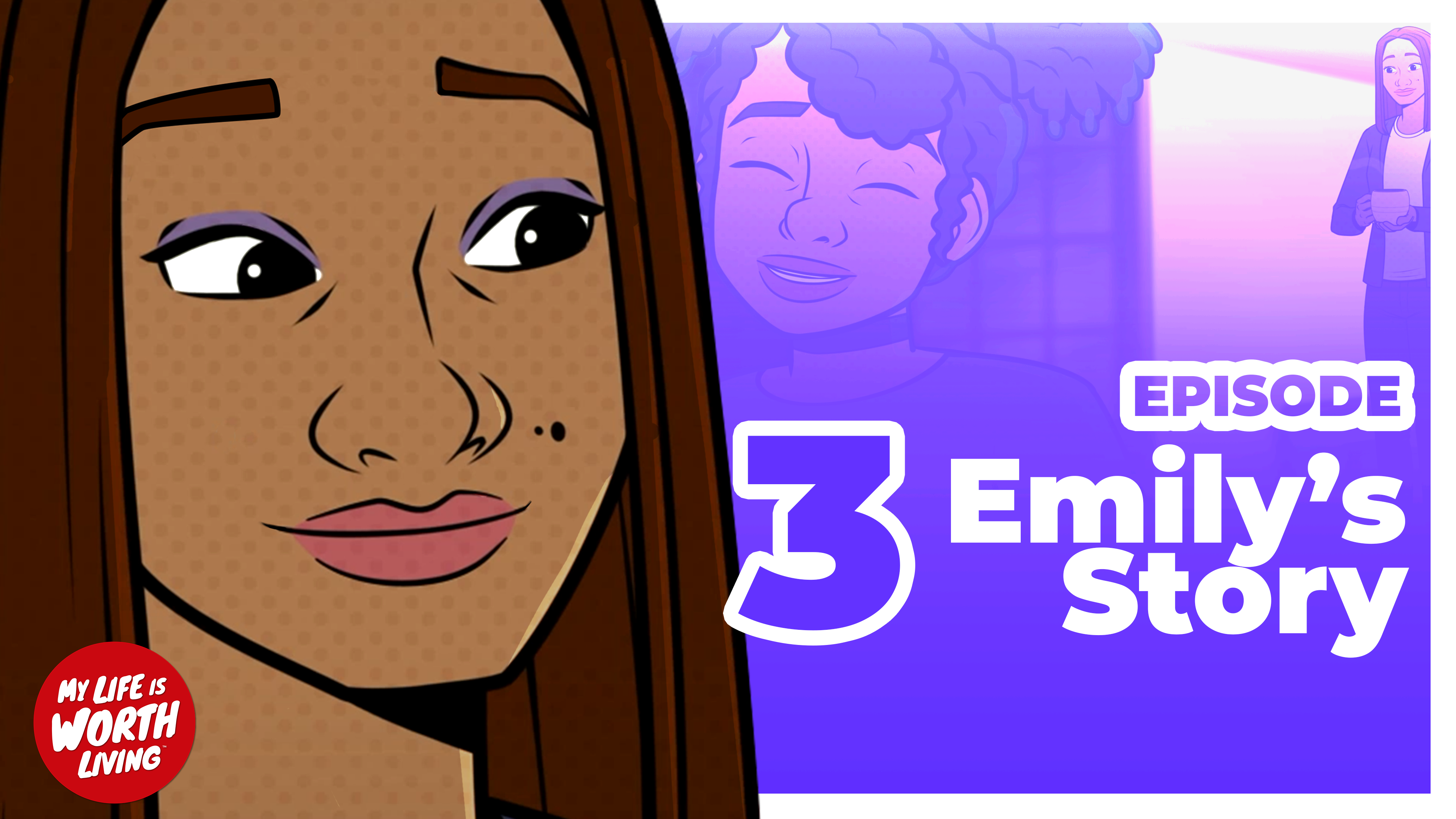 Mental Health: My Life is Worth Living - Abuse (Emily's Story Episode 3 of 4)