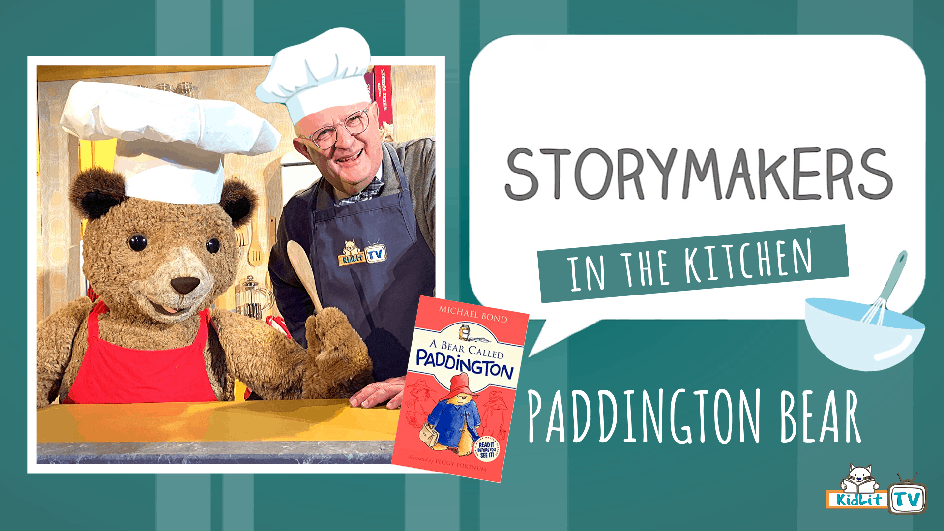 StoryMakers in the Kitchen - Paddington Bear Bakes a Cake