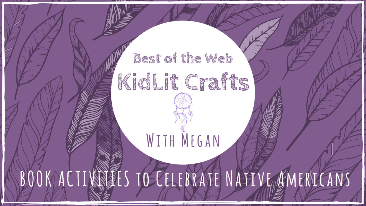 KidLit Crafts & Activities to Celebrate Native Americans!