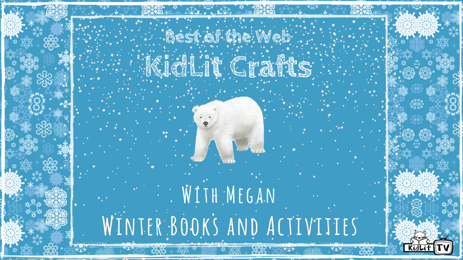 Winter Wonderland KidLit Books & Activities