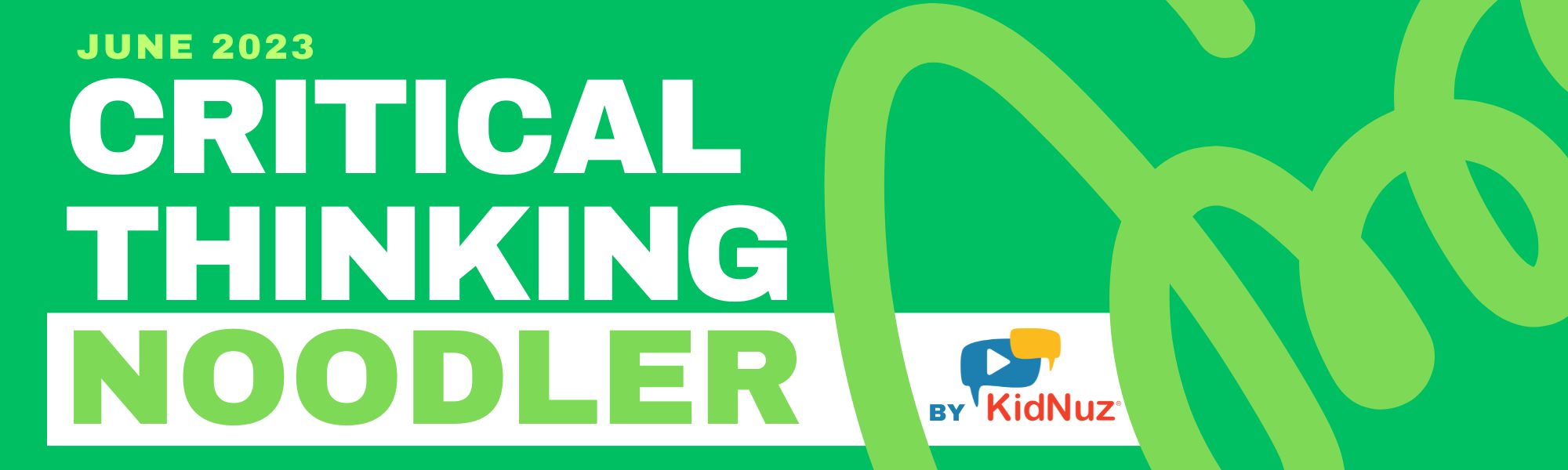 June 2023 Critical Thinking Noodler Worksheet: Best places to live, pros and cons of chocolate milk and more