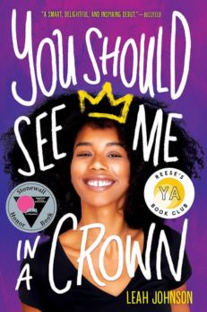 LGBTQ+ Books: You Should See Me in a Crown by Leah Johnson