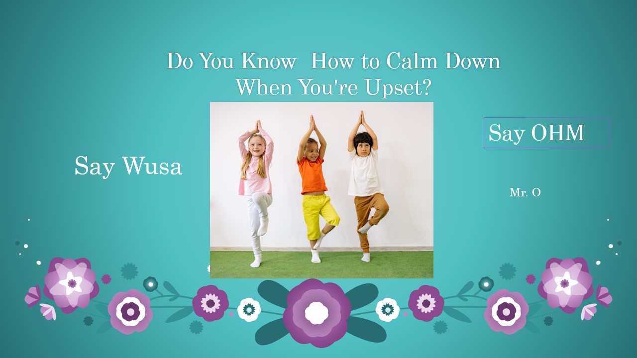 Kids Say Wusa and Ohm - SEL - Coping Skills