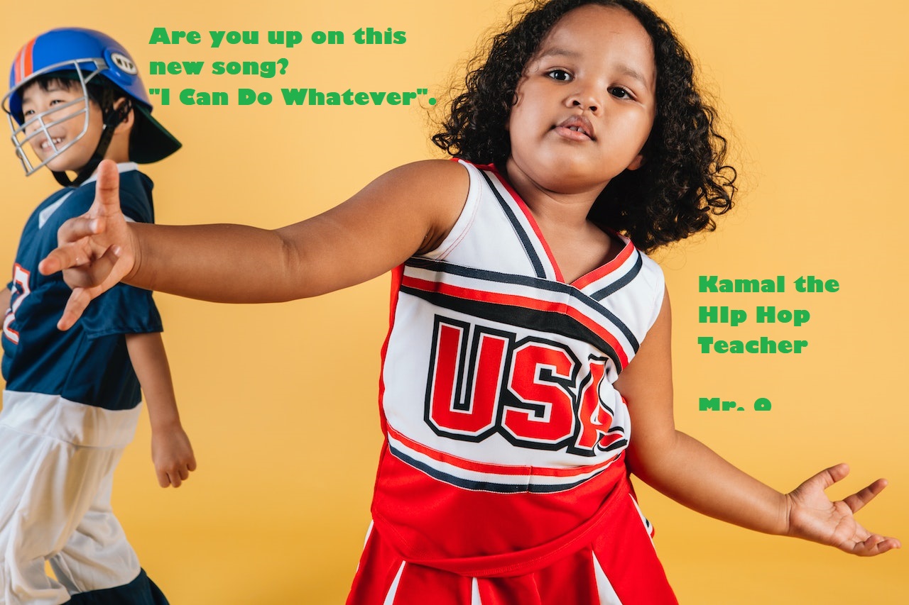 You Can Be Whatever (You Put Your Mind To)