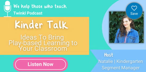Kinder Talk Podcast: Ideas To Bring Play-based Learning to Your Classroom