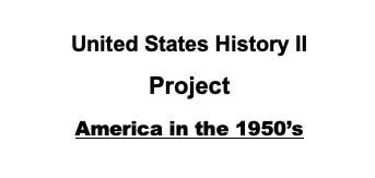 United States History II The 1950's