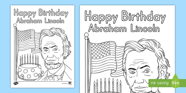 Presidents Day Happy Birthday Abraham Lincoln Coloring Sheet