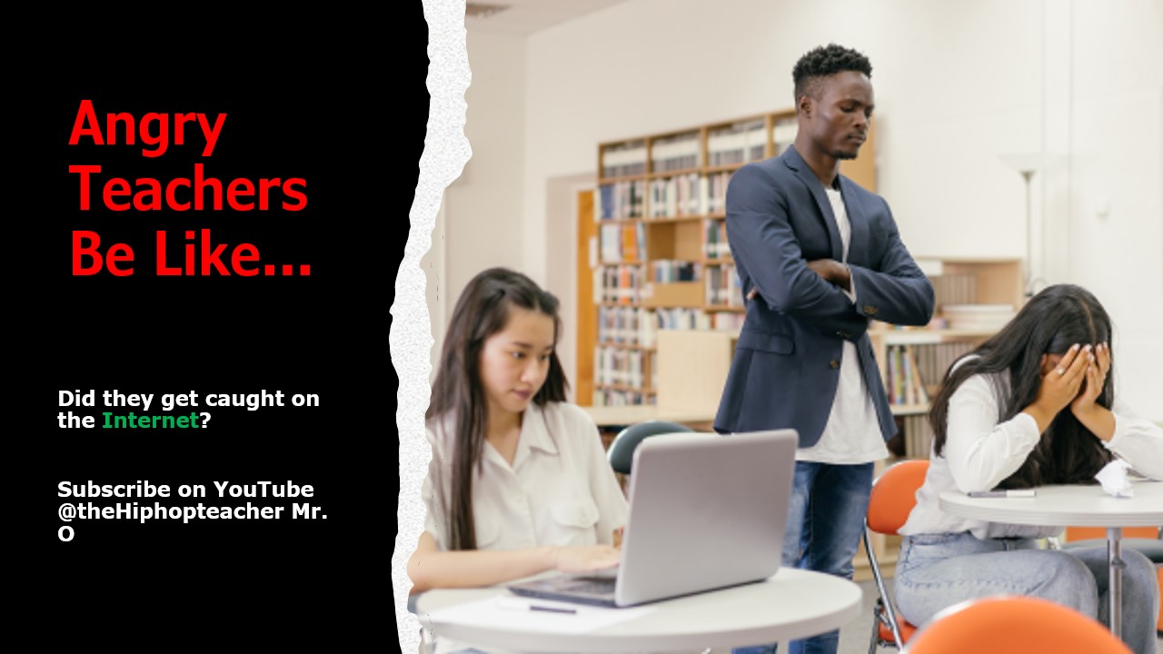 When Students are Caught on the Internet, Teachers Be Like....