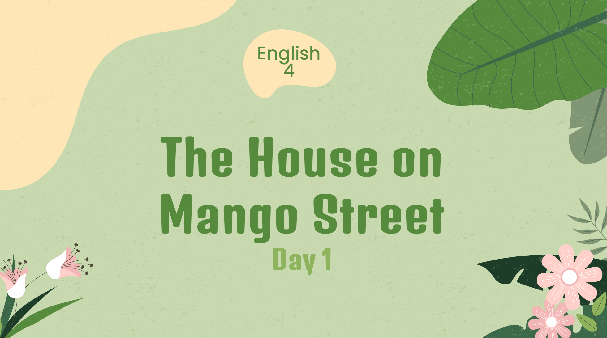 The House on Mango Street: Week 1 (days 1-5)