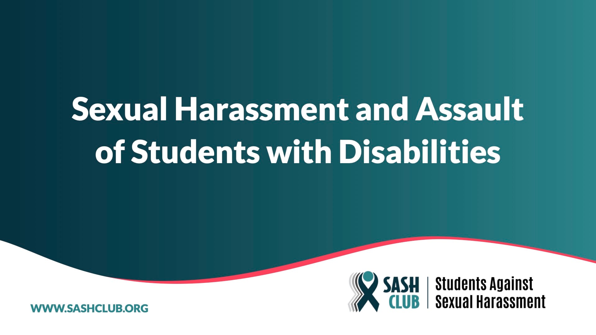 Sexual Harassment and Assault of Students with Disabilities