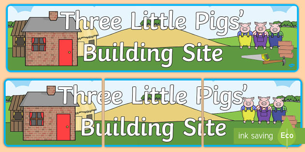 Three Little Pigs Building Site Banner