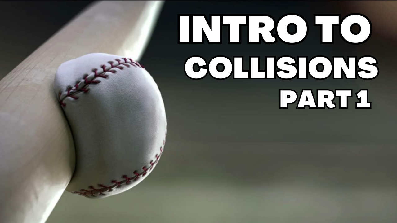 Intro to Collisions, Part 1. Video sheet, Google Forms & more (V2)