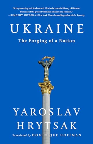 UKRAINE:  THE FORGING OF A NATION