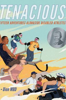 "Illustration of diverse disabled athletes participating in various sports with the text 'Tenacious: Fifteen Adventures Alongside Disabled Athletes.'"