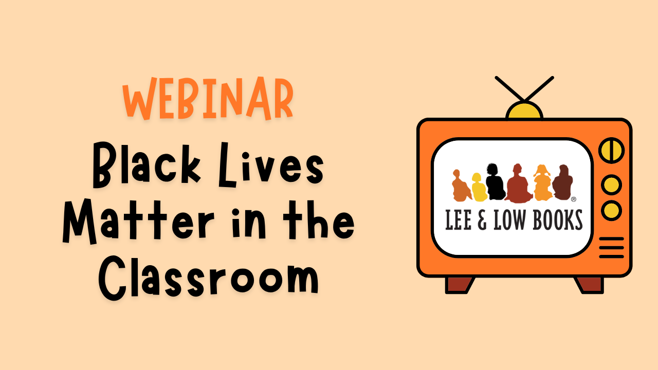 Webinar: Black Lives Matter in the Classroom