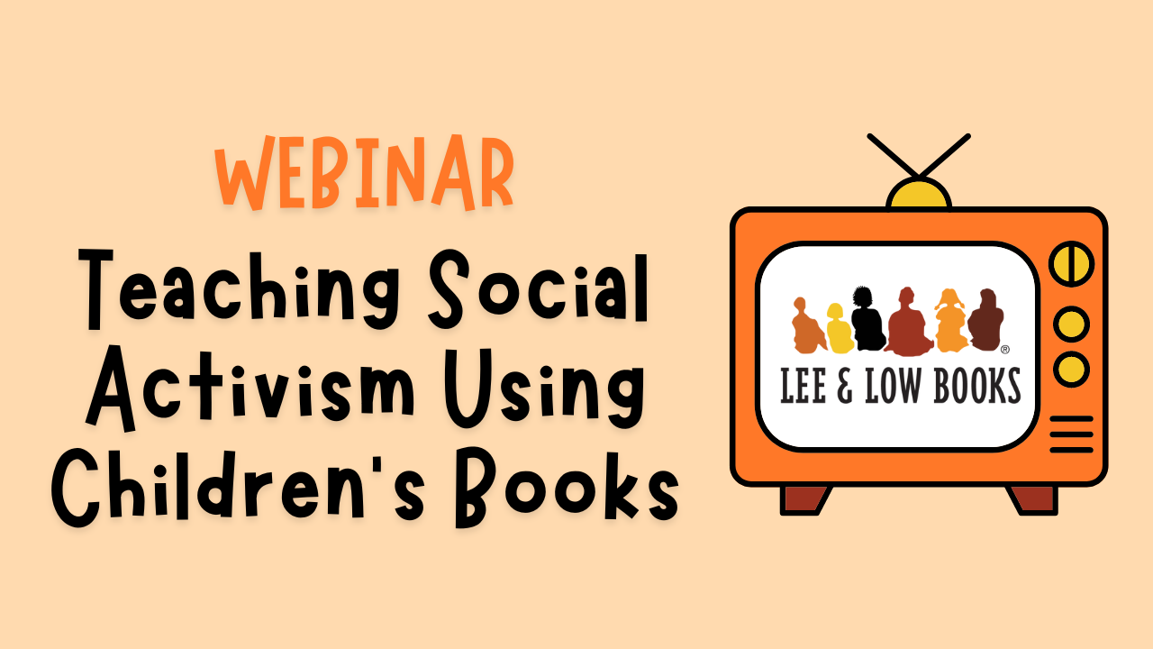 Webinar: Teaching Social Activism with Children's Books