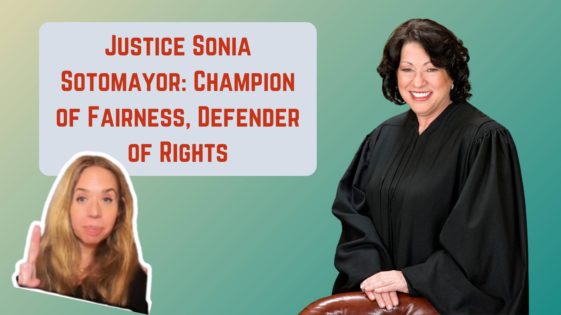 Justice Sonia Sotomayor: Defender of Rights