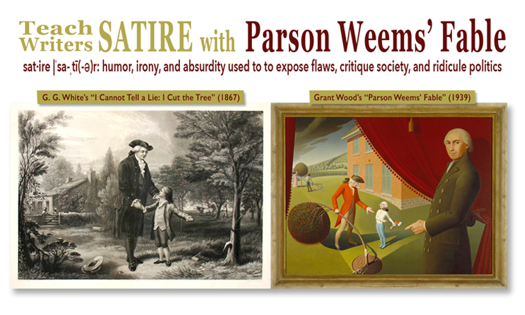 Teach Writers Satire with Parson Weems’ Fable