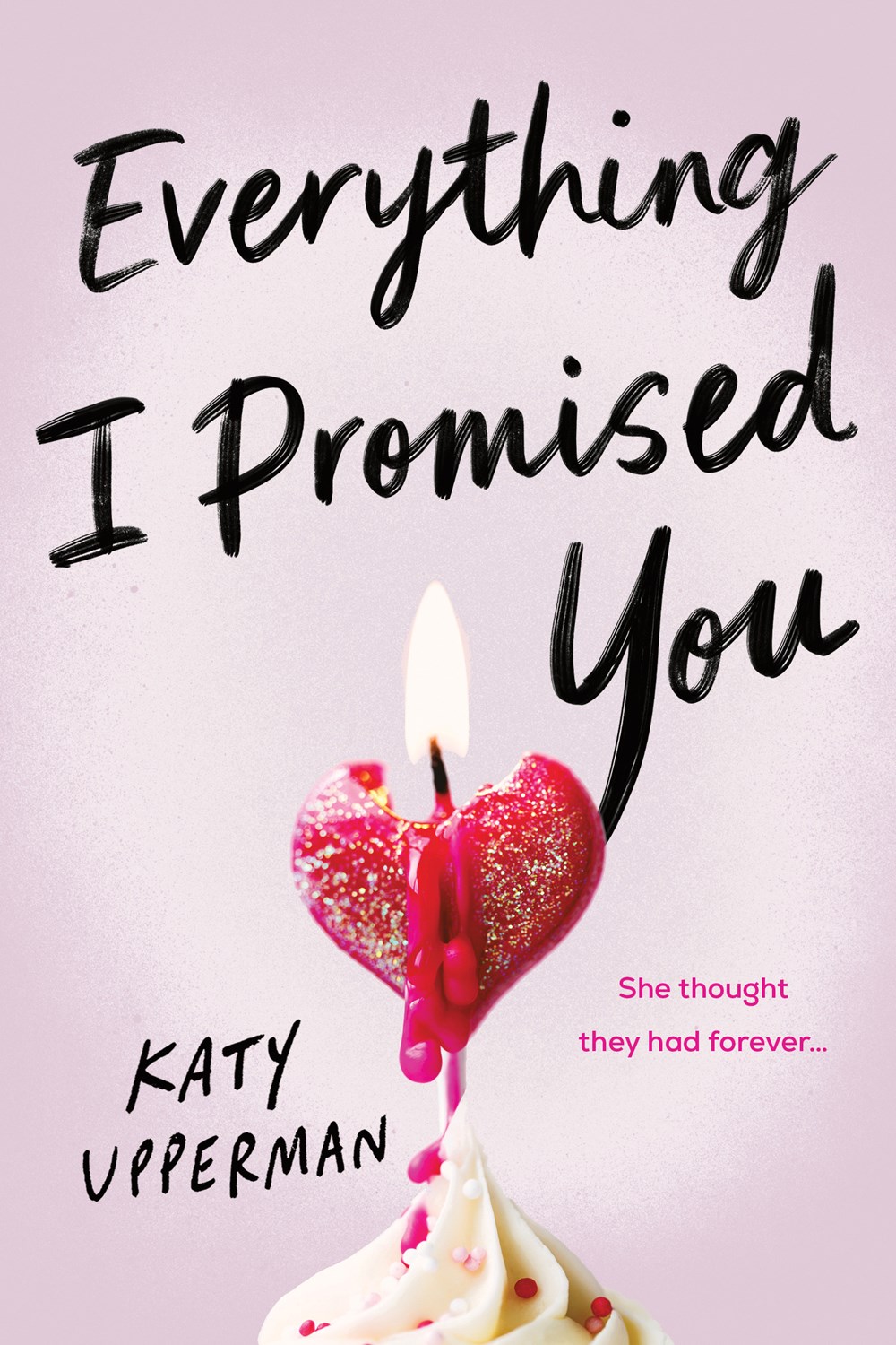 Everything I Promised You by Katy Upperman Discussion Guide