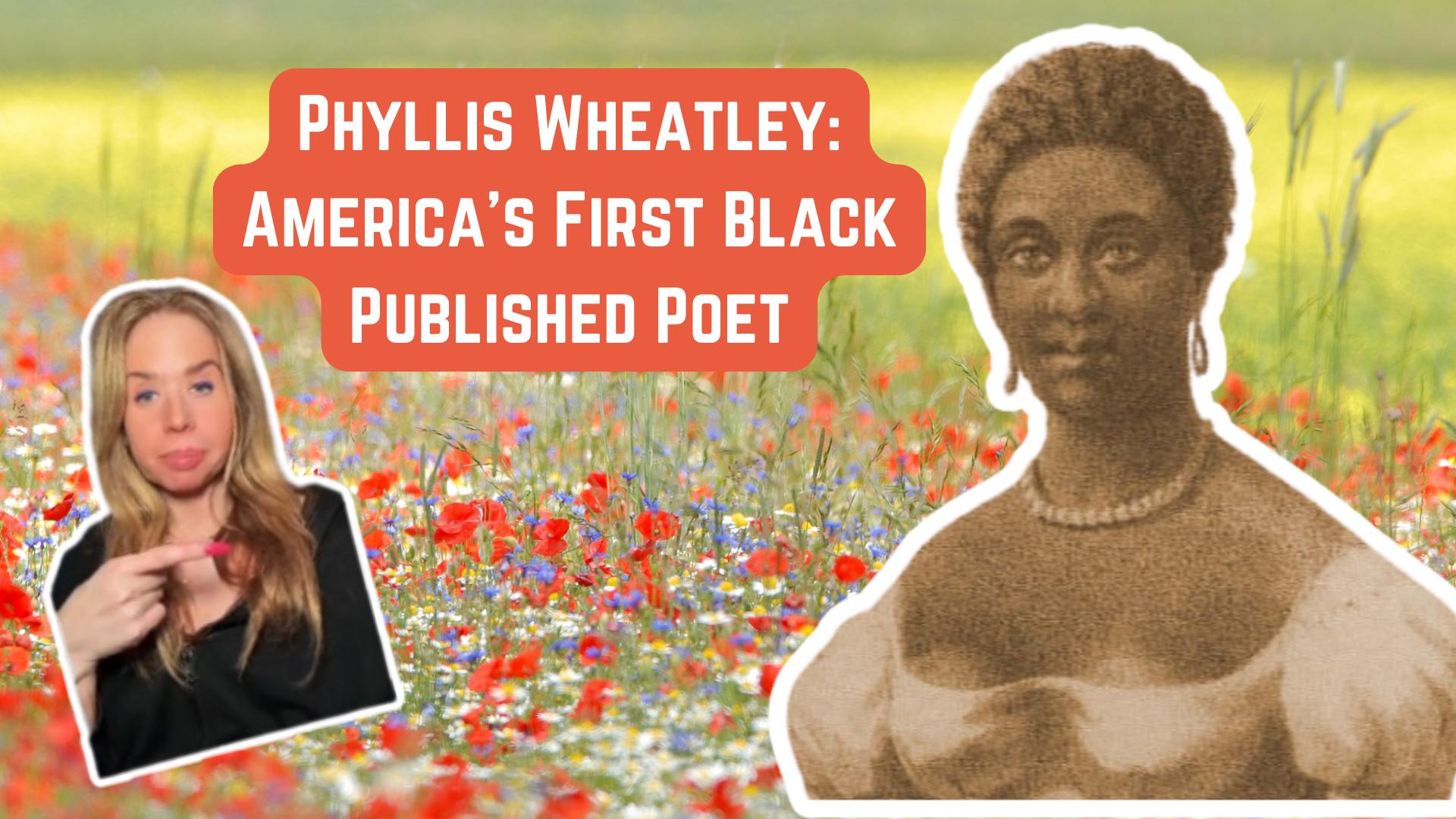 Phyllis Wheatley: America's First Black Published Poet 
