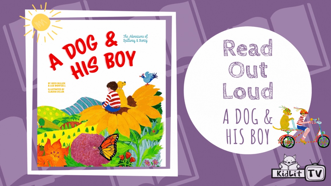 Read Out Loud A DOG & HIS BOY: THE ADVENTURES OF SPILLWAY & SCOTTY