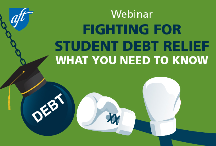 Fighting for Student Debt Relief—What You Need to Know
