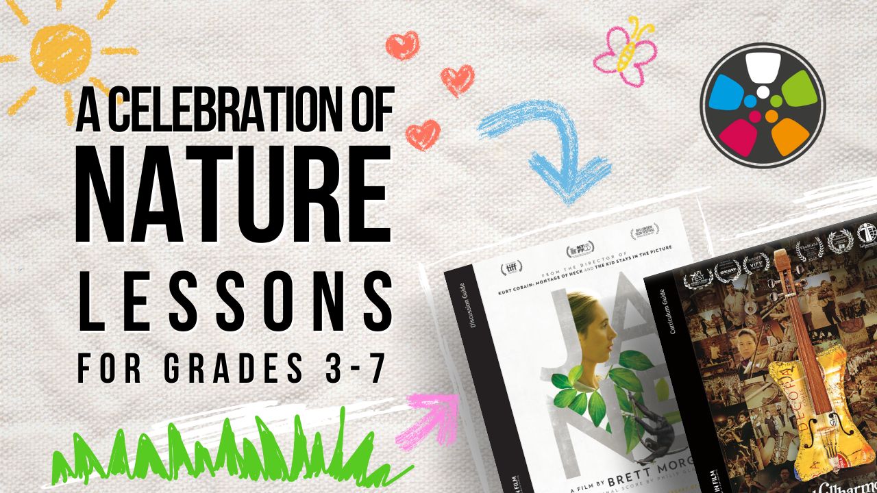 Inspire Love of Nature with Film-Based Lessons