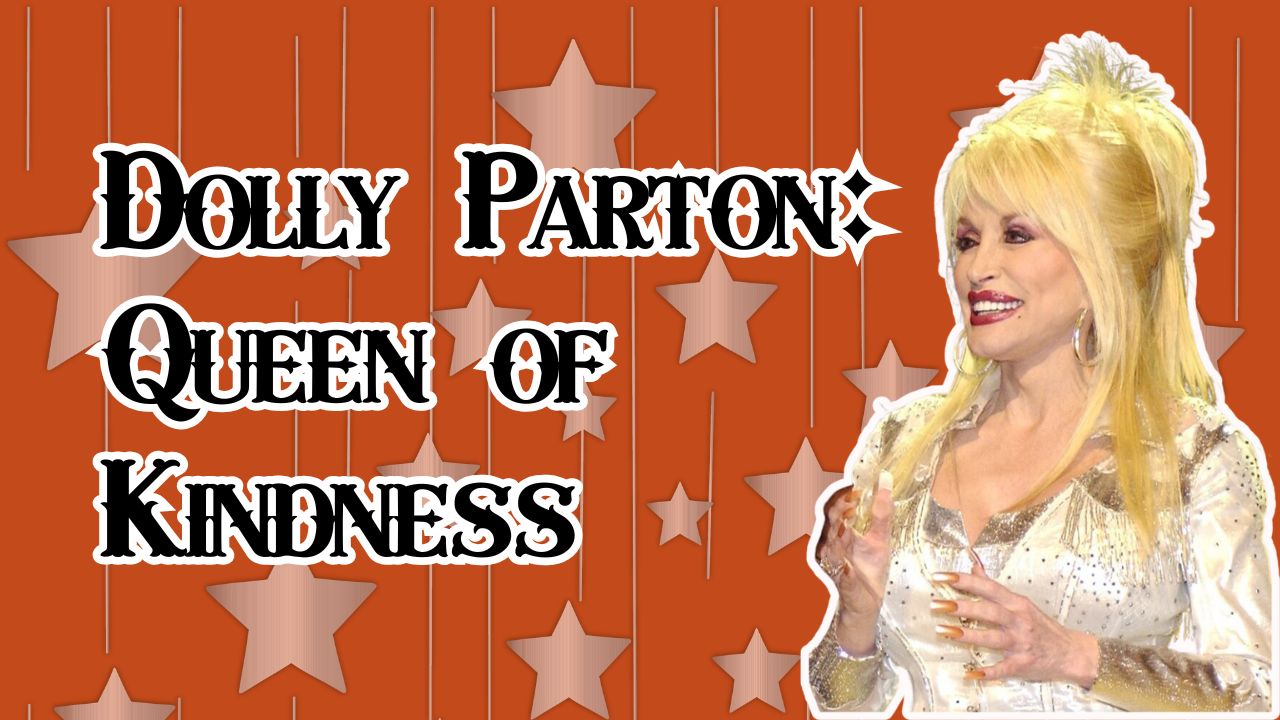 Dolly Parton: From Country Music Star to Global Changemaker for Grades 4-12