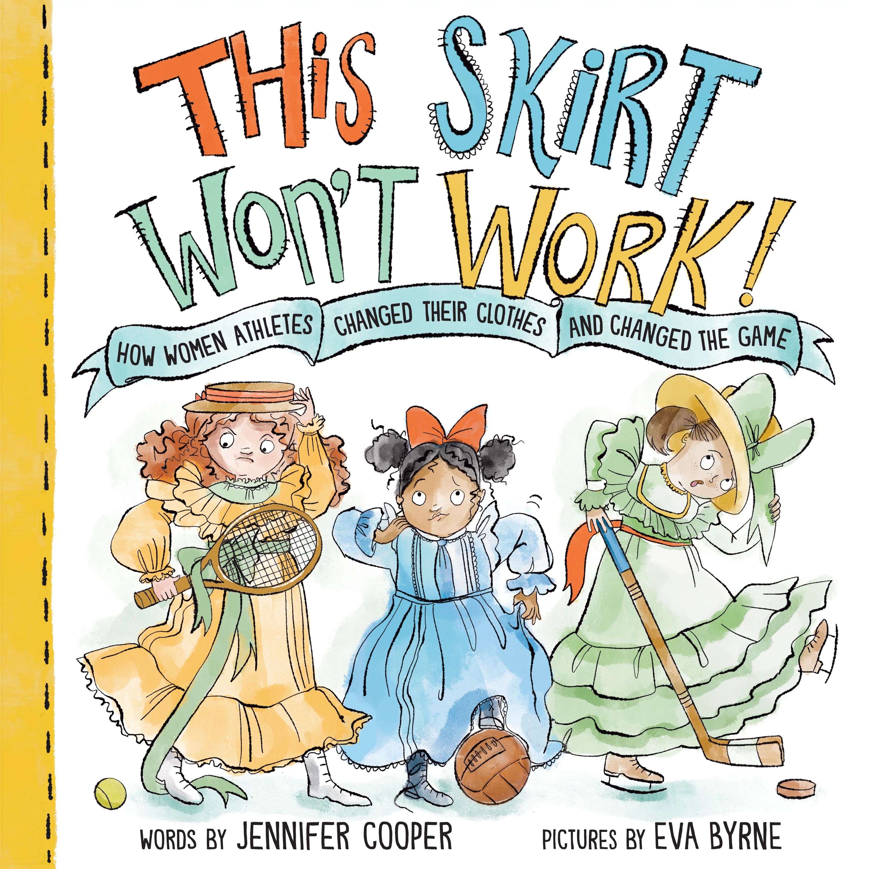 This Skirt Won't Work! by Jennifer Cooper Educator Guide