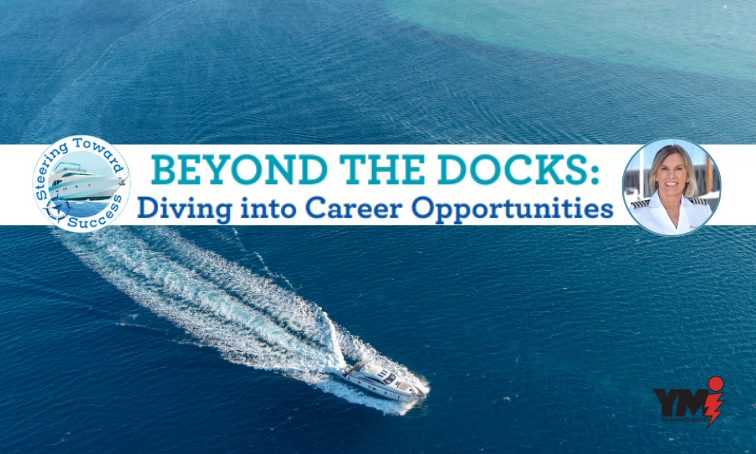 Steering Toward Success: Beyond the Docks