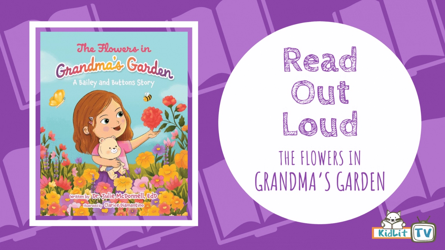 Read Out Loud THE FLOWERS IN GRANDMA’S GARDEN