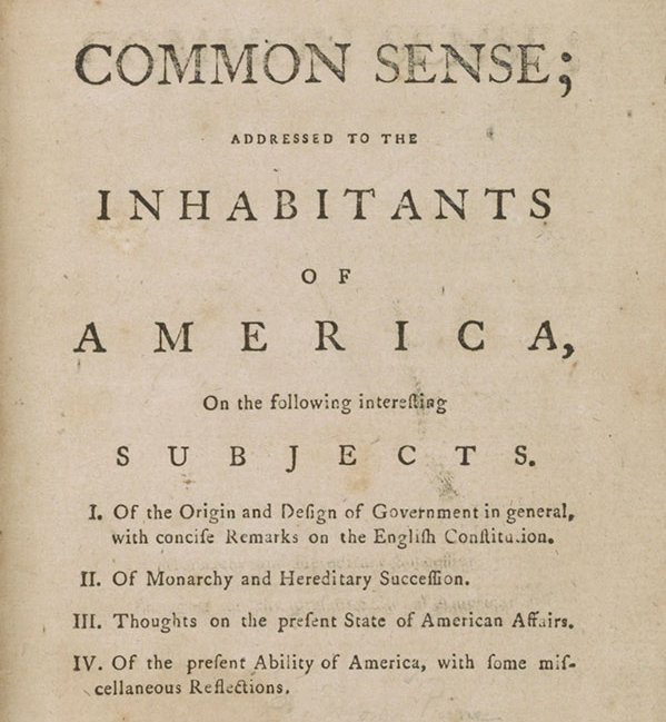 Thomas Paine’s Common Sense. Philadelphia, 1776. Library of Congress