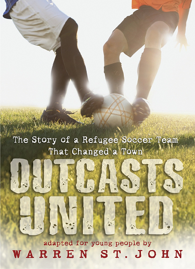 books about immigration  Outcasts United: The Story of a Refugee Soccer Team That Changed a Town