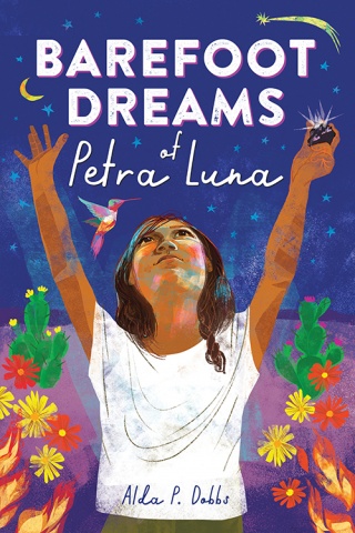 Barefoot Dreams of Petra Luna by Alda P. Dobbs Educator Guide (Spanish)