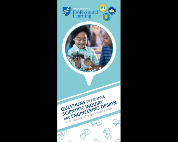 Questions to Promote Scientific Inquiry and Engineering Design