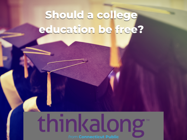 Should a college education be free? - Civil Discourse for Classrooms