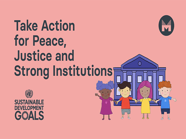 Take Action for Peace, Justice and Strong Institutions | Sustainable Development Goal 16 | (Ages 5 - 11)