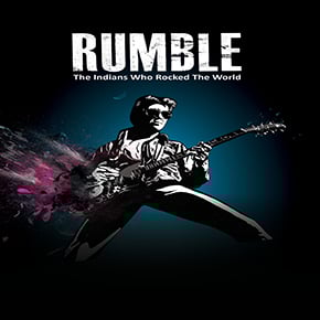 Rumble:  The Indians Who Rocked The World
