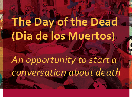The Day of the Dead (Dia de los Muertos)