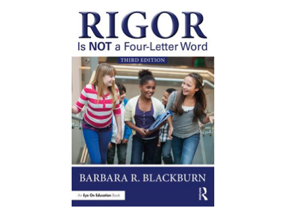 Rigor is NOT a Four-Letter Word:  Reaching Higher Levels of Learning Webinar