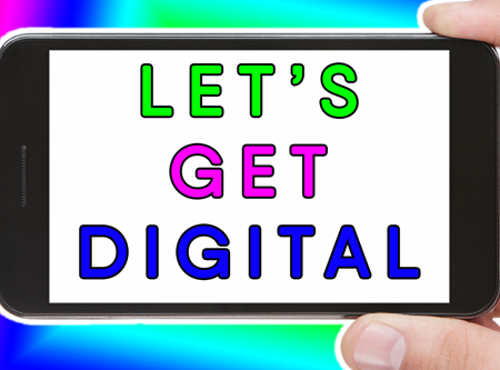 Let’s Get Digital