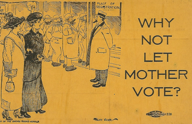 Women's Suffrage Postcard - "Why Not Let Mother Vote?"