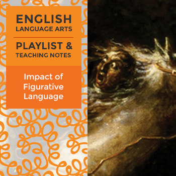 Grades 11–12 Playlist: Impact of Figurative Language on Meaning and Tone