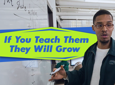 If You Teach Them They Will Grow